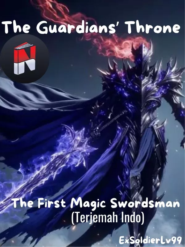 The Guardians’ Throne; First Magic (Terjemah Indo)